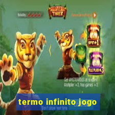 termo infinito jogo